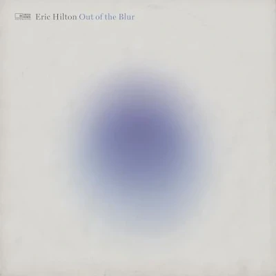 Imagen de Out Of The Blur Vinilo Eric Hilton