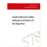 Imagen de Estudio Jurídico De Los Delitos Tipificados En El Articulo 578 L Co