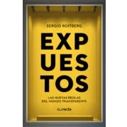 Imagen de Expuestos: Las Nuevas Reglas Del Mundo Transparente