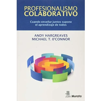 Imagen de Profesionalismo Colaborativo. Cuando Enseñar Juntos Supone El Aprendizaje De Todos (SIN COLECCION)