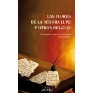 Imagen de Flores De La Señora Lupe Y Otros Relatos (1er Certamen Cuento Rel