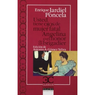 Imagen de Usted tiene ojos de mujer fatal. Angelina o el honor un brigadier: 186 (Clásicos Castalia)