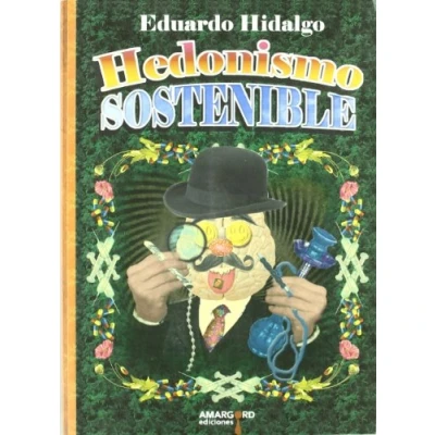 Imagen de Hedonismo Sostenible (Psiconáutica)