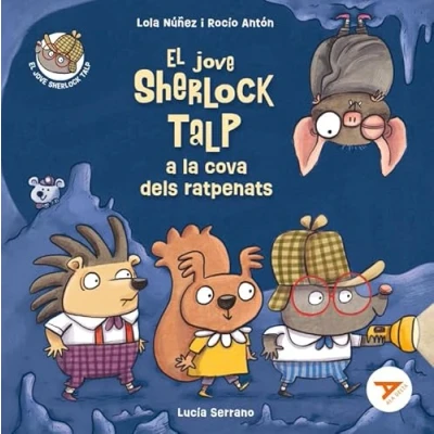 Imagen de El jove Sherlock Talp a la cova dels ratpenats: 7 (Ala Delta Sèrie Taronja)