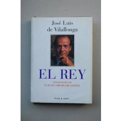 Imagen de Rey, el : conversaciones con don Juan Carlos I de España