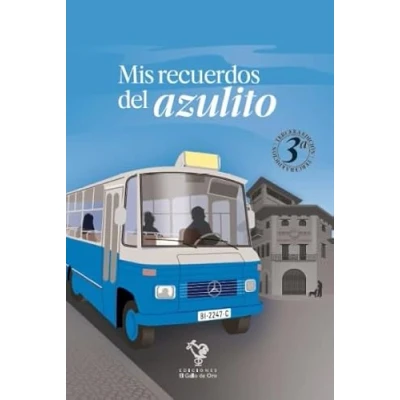 Imagen de MIS RECUERDOS DEL AZULITO (3ª EDICIÓN) (TEMAS LOCALES)