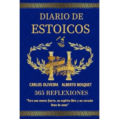 Imagen de DIARIO DE ESTOICOS: 365 REFLEXIONES PARA UNA MENTE FUERTE, UN ESPIRITU LIBRE Y CORAZÓN LLENO AMOR
