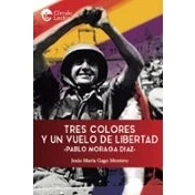 Imagen de Tres Colores Y Un Vuelo De Libertad