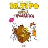 Imagen de Sr. Tipo . Una novela tipográfica (SIN COLECCION)