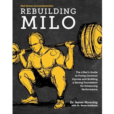 Imagen de Rebuilding Milo: A Lifter S Guide To Fixing Common Injuries And Buildi