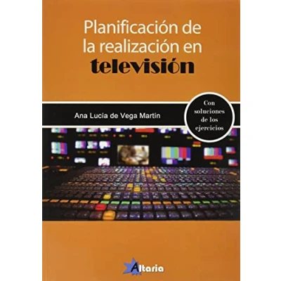 Imagen de PLANIFICACIÓN DE LA REALIZACIÓN EN TELEVISIÓN (SIN COLECCION)
