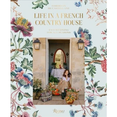 Imagen de Life In A French Country House: Entertaining For All Seasons