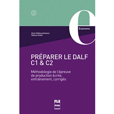 Imagen de Préparer Le Dalf C1 Et C2 : Méthodologie De L Épreuve Production Éc