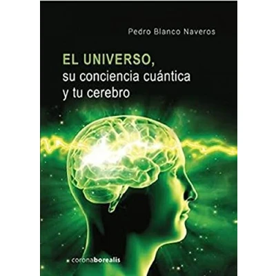 Imagen de El universo su conciencia cuántica y tu cerebro (EL OBSERVATORIO)