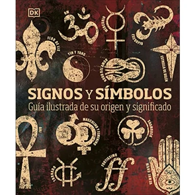 Imagen de Signos y símbolos: Guía ilustrada de su origen significado (Enciclopedia visual)
