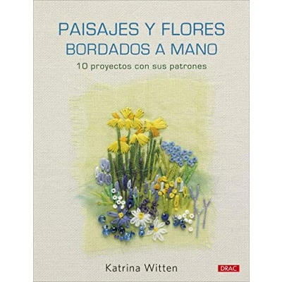 Imagen de Paisajes Y Flores Bordados A Mano: 10 proyectos con sus patrones (TENDENCIAS JUVENILES)