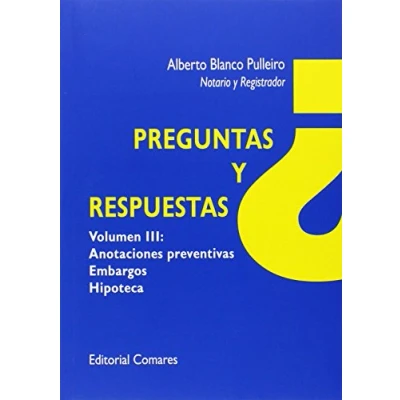 Imagen de Preguntas Y Respuestas Vol.Iii: Anotaciones Preventivas, Embargos, Hipoteca (SIN COLECCION)