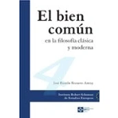 Imagen de El bien común en la filosofía clásica y moderna: 4 (Instituto Robert Schuman de estudios europeos)