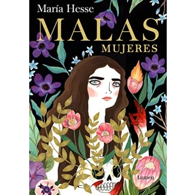 Imagen de Malas mujeres: El nuevo libro de la aclamada autora «Frida» y «El placer» (Lumen Gráfica)