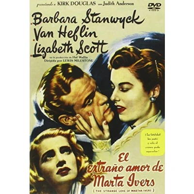 Imagen de El extraño amor de Martha Ivers [DVD]
