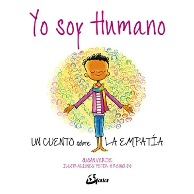 Imagen de Yo soy humano. Un cuento sobre la empatia: empatía (Peque Gaia)