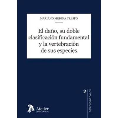 Imagen de Daño Su Doble Clasificación Fundamental Y La Vertebración De Sus Espec
