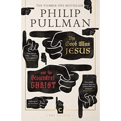 Imagen de The Good Man Jesus And Scoundrel Christ: Philip Pullman (Canons)
