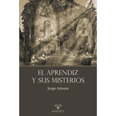 Imagen de El Aprendiz Y sus misterios: Primer Grado: 3 (TEXTOS HISTÓRICOS CLÁSICOS)