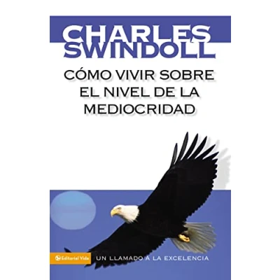 Imagen de Como Vivir Sobre El Nivel De La Mediocridad: A Call to Excellence