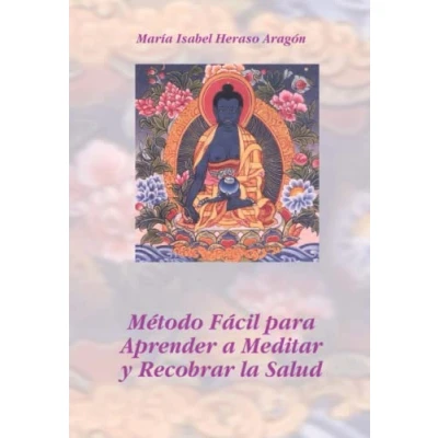 Imagen de Método Fácil para Aprender a Meditar y Recobrar la Salud (SIN COLECCION)