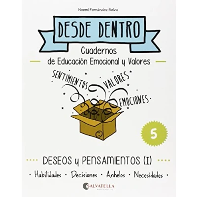 Imagen de Deseos y pensamientos (I): Desde dentro 5 (Habilidades Decisiones Anhelos Necesidades)