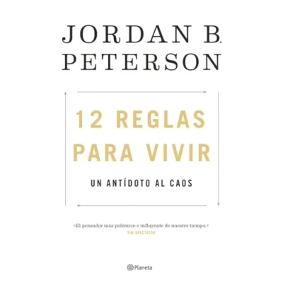 Imagen de 12 reglas para vivir: Un antídoto al caos (Vivir Mejor)