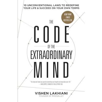 Imagen de the Code of Extraordinary Mind: 10 Unconventional Laws to Redefine Your Life and Succeed on Own Terms