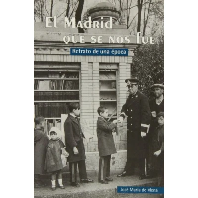 Imagen de El Madrid Que Se Nos Fue: Retrato De Una Epoca