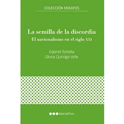 Imagen de la semilla de discordia: el nacionalismo en siglo XXI (Ensayos)