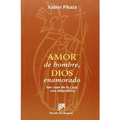 Imagen de Amor de hombre, Dios enamorado. San juan la cruz: una alternativa (Biblioteca Manual Desclée)