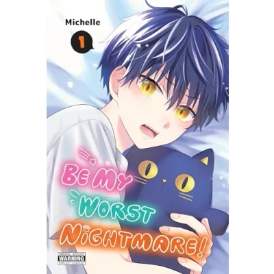 Imagen de Be My Worst Nightmare! Vol. 1