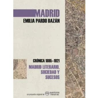 Imagen de Madrid. Crónica de Emilia Pardo Bazán: 1895 1921 (SIN COLECCION)
