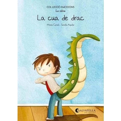 Imagen de La cua de drac (rústica): Emocions 2 (La ràbia) (Emocions rustica)