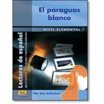 Imagen de El paraguas blanco: Nivel Elemental 2: 0000 (Lecturas de español para jóvenes y adult)