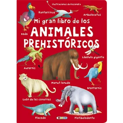 Imagen de Mi gran libro de los animales prehistóricos