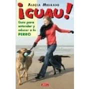 Imagen de ¡guau¡: Guia Para Entender Y Educar A Tu Perro