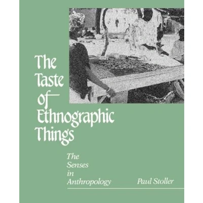 Imagen de The taste of ethnographic things paperback