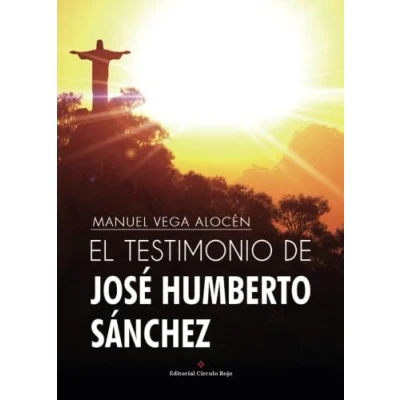 Imagen de El testimonio de José Humberto Sánchez (NOVELA)