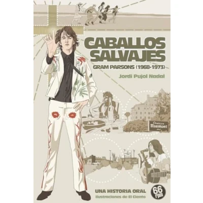 Imagen de CABALLOS SALVAJES. GRAM PARSONS (1968 1973): 24 (SHAKE SOME ACTION)