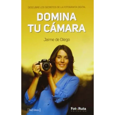 Imagen de Domina tu cámara: descubre los secretos de la fotografía digital (Foto ruta)