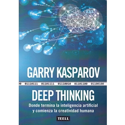 Imagen de Deep Thinking: Donde termina la inteligencia artificial y comienza creatividad humana (SIN COLECCION)