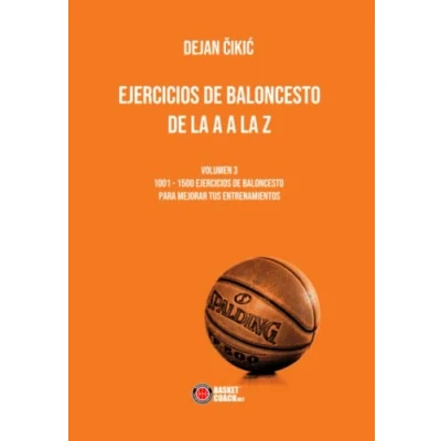 Imagen de EJERCICIOS DE BALONCESTO LA A Z: VOLUMEN 3