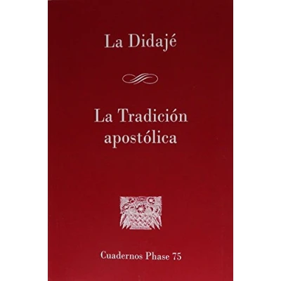 Imagen de DIDAJE TRADICION APOSTOLICA: 75 (Cuadernos Phase)
