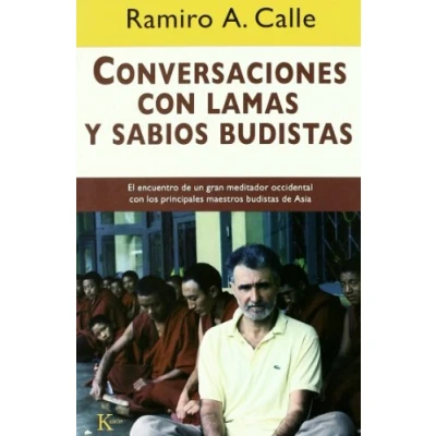 Imagen de Conversaciones con lamas y sabios budistas: El encuentro de un gran meditador occidental los principales maestros budistas Asia (Sabiduría Perenne)